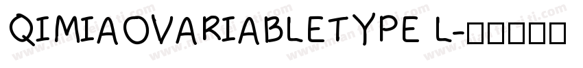 QIMIAOVARIABLETYPE L字体转换